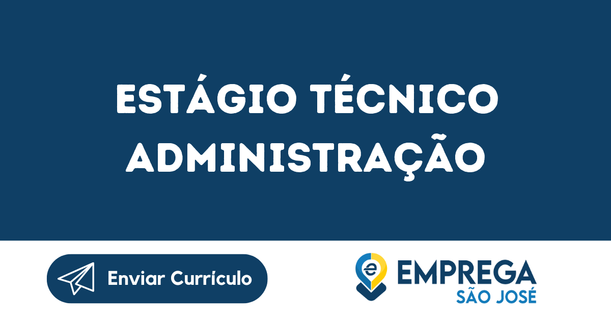 Estágio Técnico Administração-São José Dos Campos - Sp 5