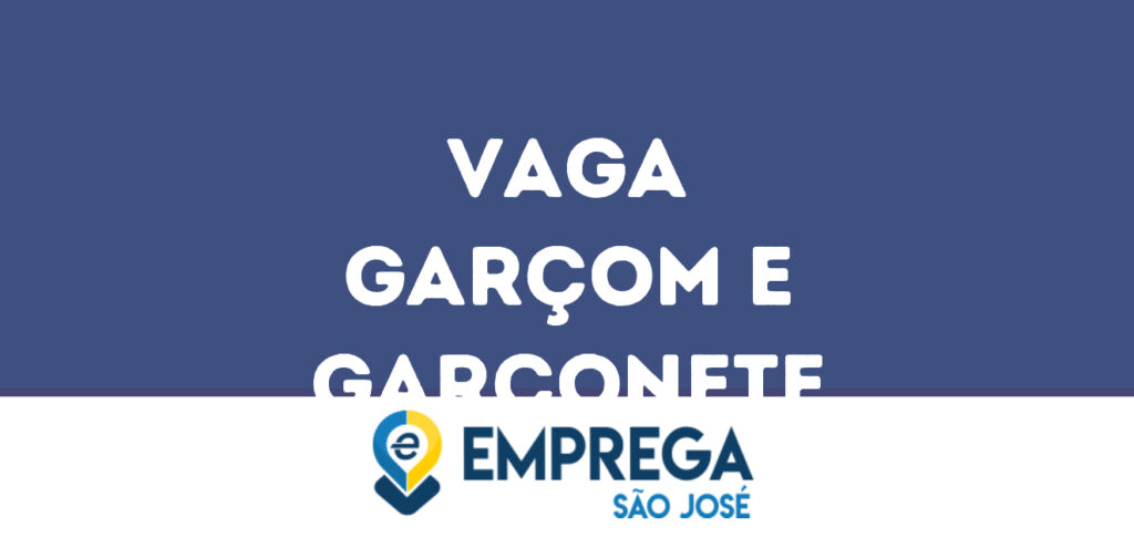 Garçom E Garçonete-São José Dos Campos - Sp 1 Garçom E Garçonete-São José Dos Campos - Sp 1
