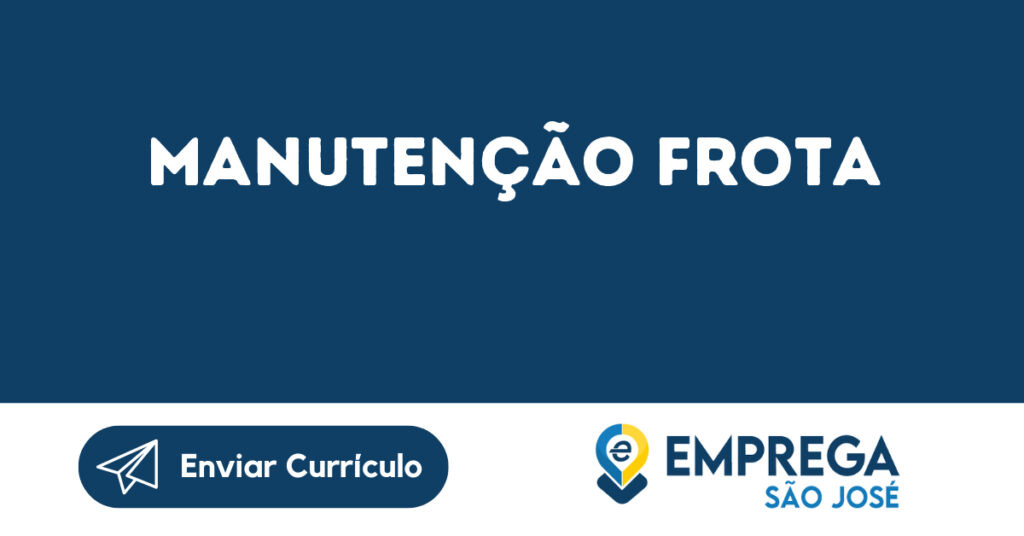 Manutenção Frota-São José Dos Campos - Sp 1 Manutenção Frota-São José Dos Campos - Sp 1