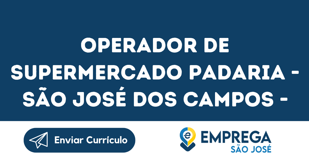Operador De Supermercado Padaria - São José Dos Campos - Sp 75