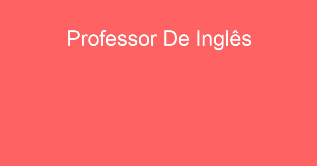 Professor De Inglês-São José Dos Campos - Sp 1