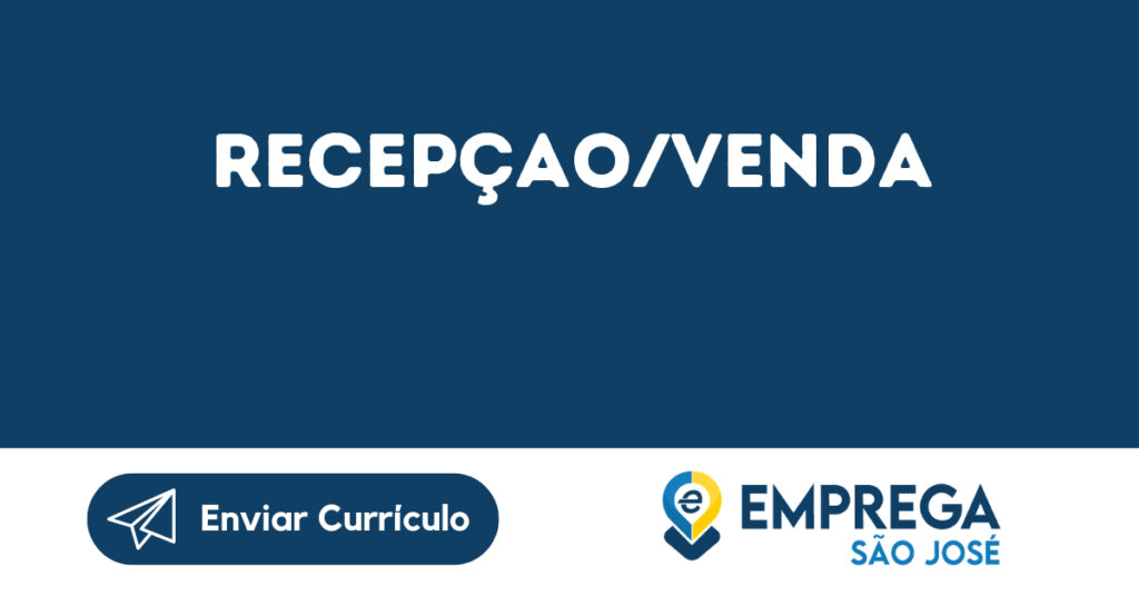 Recepçao/Venda-São José Dos Campos - Sp 1 Recepçao/Venda-São José Dos Campos - Sp 1