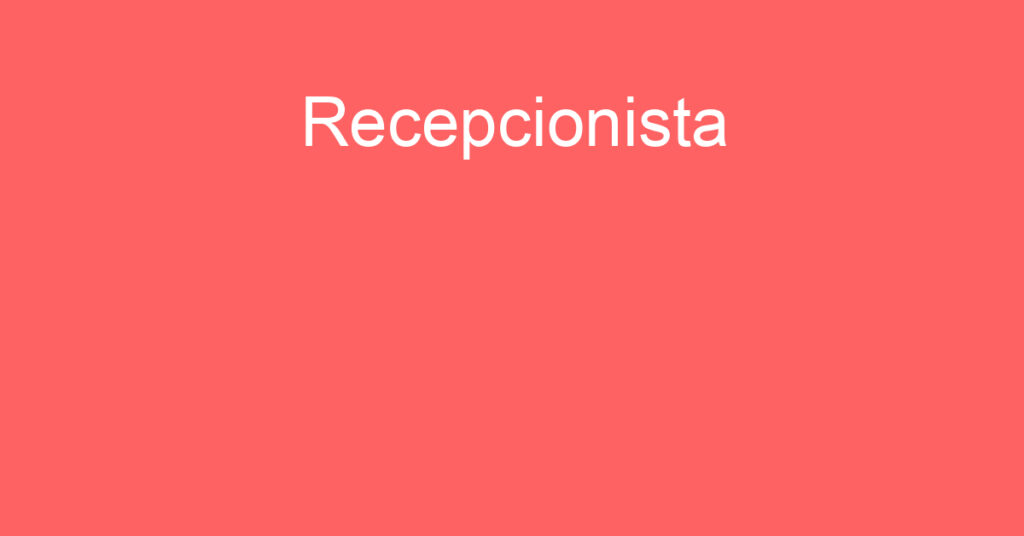 Recepcionista-São José Dos Campos - Sp 1