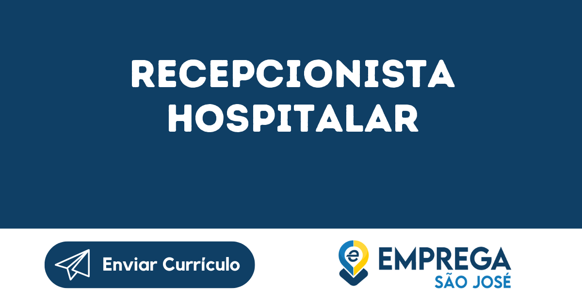 Recepcionista Hospitalar-São José Dos Campos - Sp 65