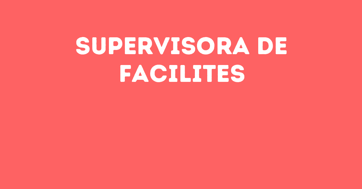 Supervisora De Facilites-São José Dos Campos - Sp 9