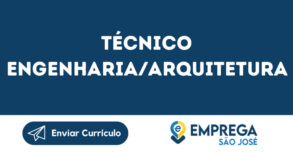 Técnico Engenharia/Arquitetura -São José Dos Campos - Sp 1 Técnico Engenharia/Arquitetura -São José Dos Campos - Sp 1