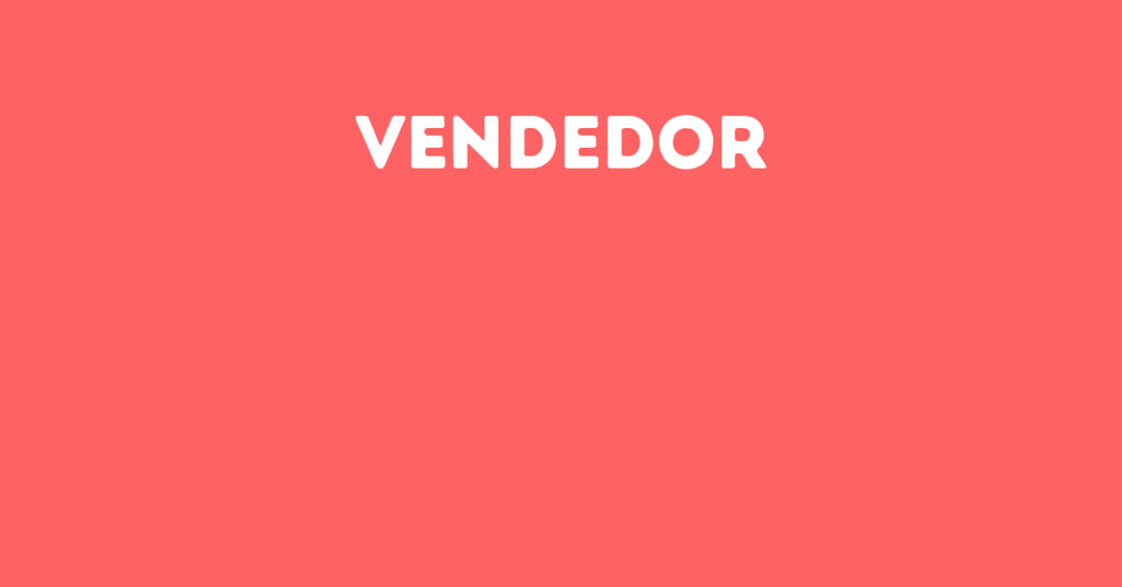 Vendedor-São José Dos Campos - Sp 1 Vendedor-São José Dos Campos - Sp 1