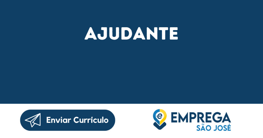 Ajudante-São José Dos Campos - Sp 1 Ajudante-São José Dos Campos - Sp 1