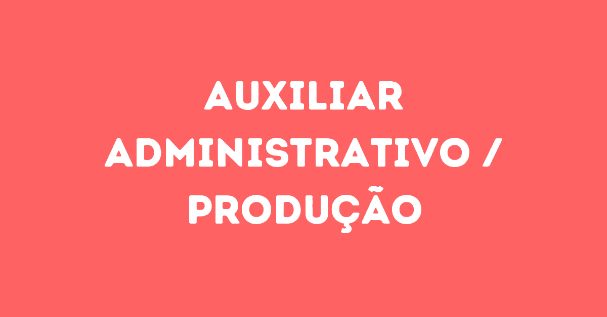Auxiliar Administrativo / Produção-São José Dos Campos - Sp 11