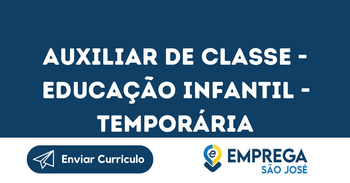 Auxiliar De Classe - Educação Infantil - Temporária Janeiro 2023-São José Dos Campos - Sp 27