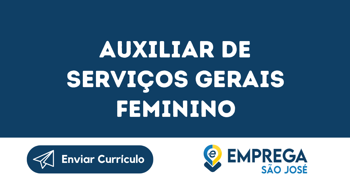 Auxiliar De Serviços Gerais Feminino-São José Dos Campos - Sp 57