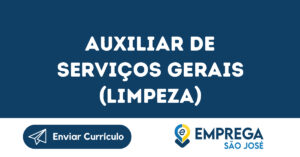 Auxiliar De Serviços Gerais (Limpeza)-São José Dos Campos - Sp 1
