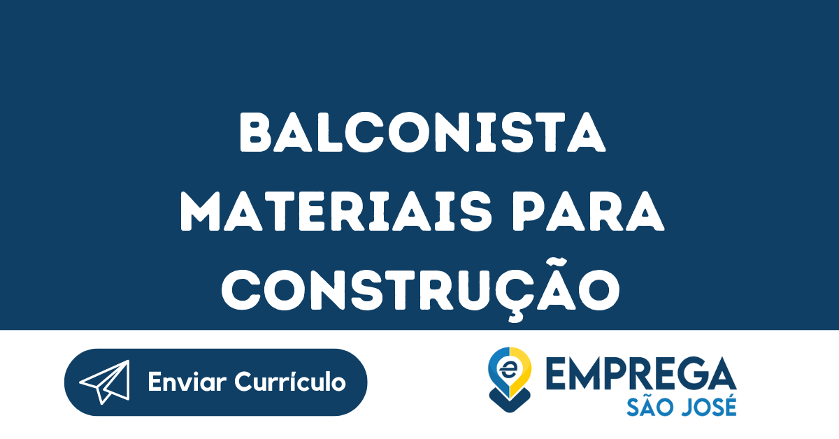 Balconista Materiais Para Construção-São José Dos Campos - Sp 247