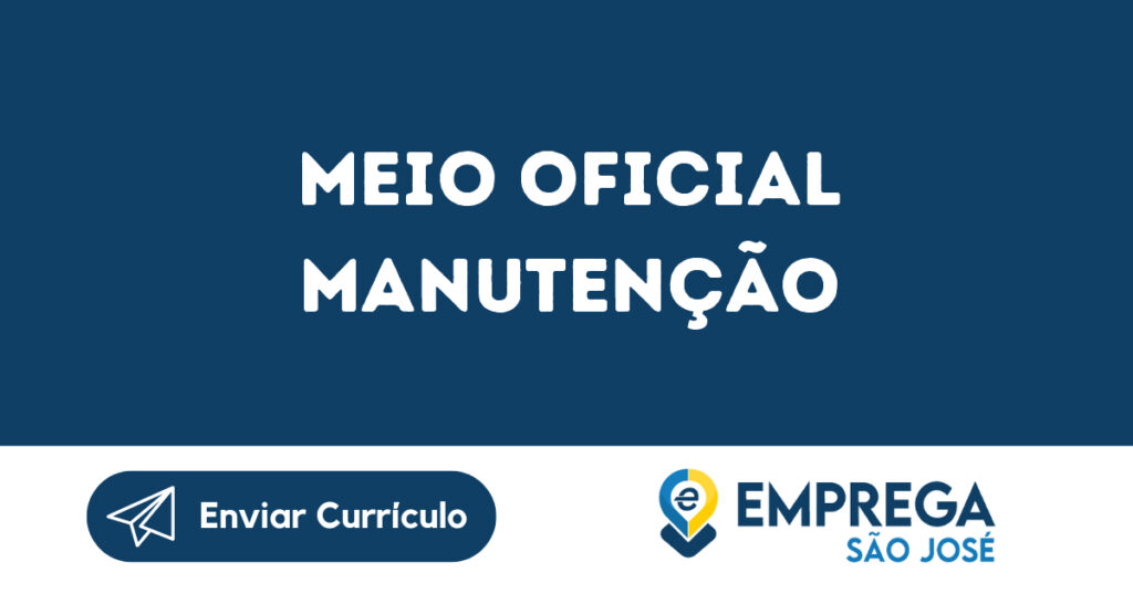 Meio Oficial Manutenção-São José Dos Campos - Sp 1 Meio Oficial Manutenção-São José Dos Campos - Sp 1