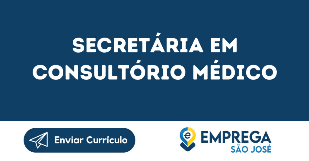 Secretária Em Consultório Médico-São José Dos Campos - Sp 1