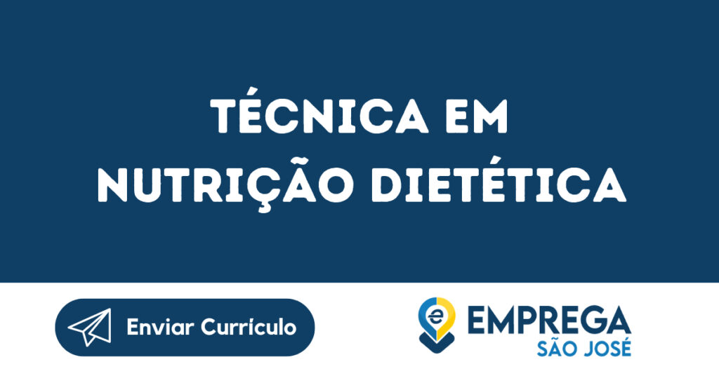 Técnica Em Nutrição Dietética-São José Dos Campos - Sp 1 Técnica Em Nutrição Dietética-São José Dos Campos - Sp 1
