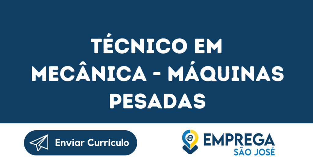 Técnico Em Mecânica - Máquinas Pesadas-Jacarei - Sp 1 Técnico Em Mecânica - Máquinas Pesadas-Jacarei - Sp 1