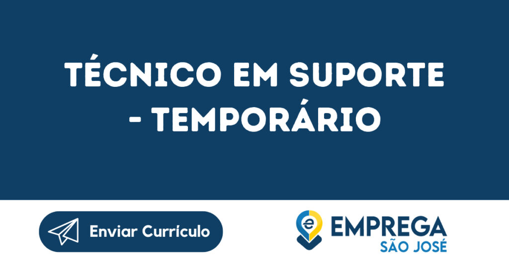 Técnico Em Suporte - Temporário-São José Dos Campos - Sp 1