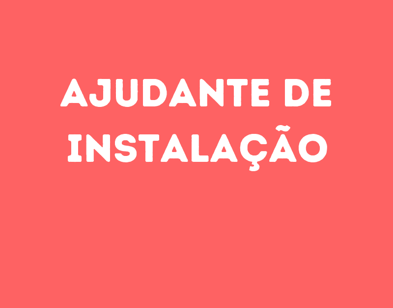 Ajudante De Instalação-Jacarei - Sp 1