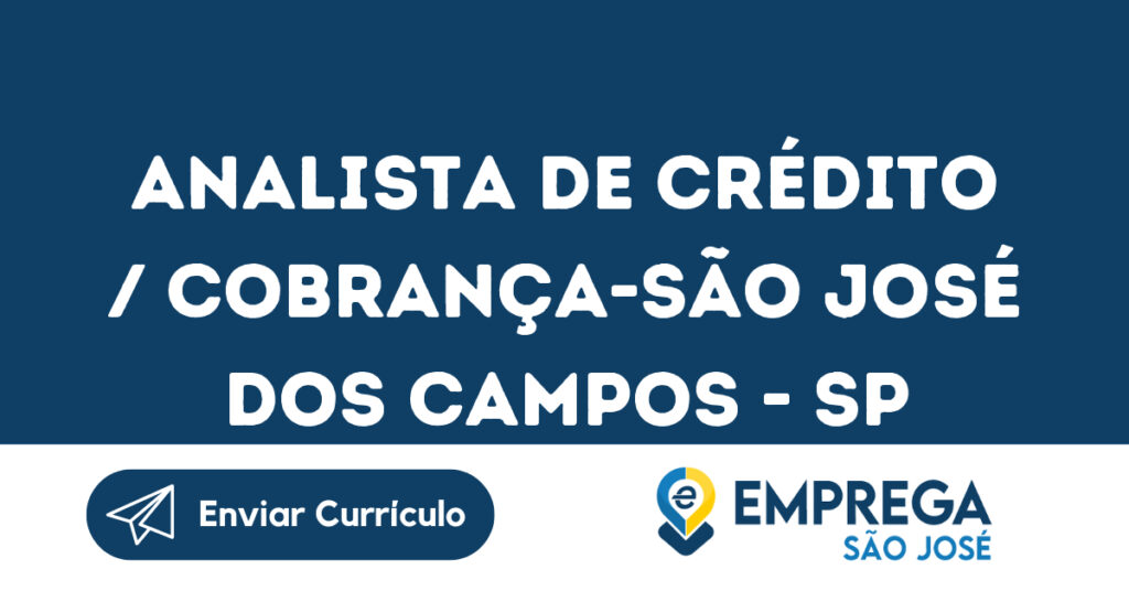 Analista De Crédito / Cobrança-São José Dos Campos - Sp 1