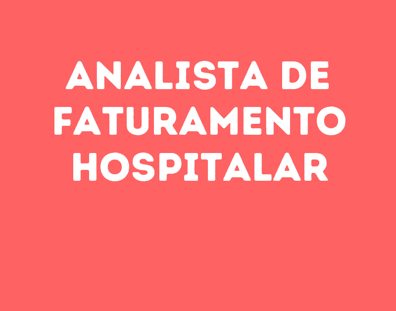 Analista De Faturamento Hospitalar-São José Dos Campos - Sp 1