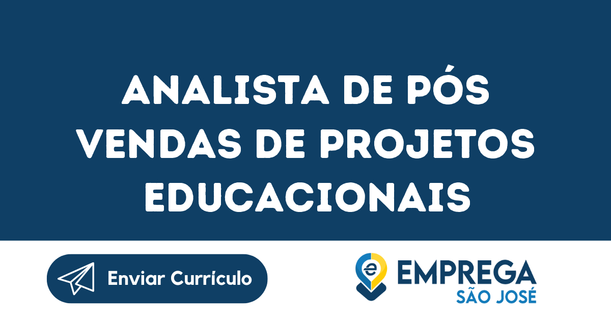 Analista De Pós Vendas De Projetos Educacionais-São José Dos Campos - Sp 5