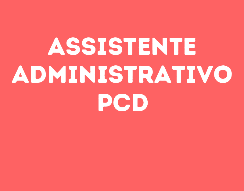 Assistente Administrativo Pcd-São José Dos Campos - Sp 133