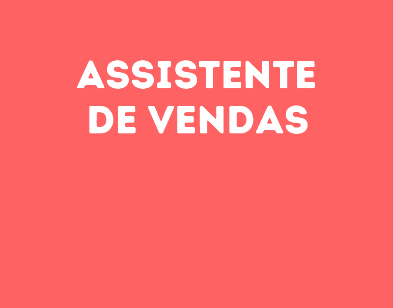 Assistente De Vendas-São José Dos Campos - Sp 1 Assistente De Vendas-São José Dos Campos - Sp 1