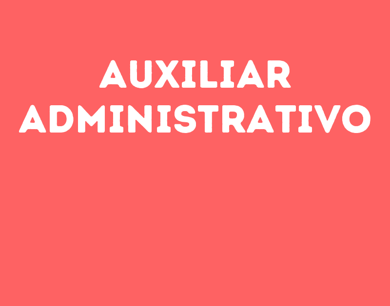Auxiliar Administrativo-São José Dos Campos - Sp 1 Auxiliar Administrativo-São José Dos Campos - Sp 1