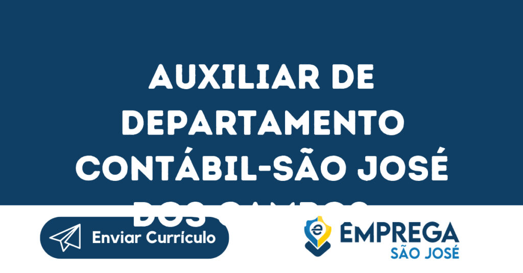 Auxiliar De Departamento Contábil-São José Dos Campos - Sp 1 Auxiliar De Departamento Contábil-São José Dos Campos - Sp 1