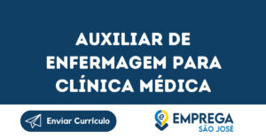 Auxiliar De Enfermagem Para Clínica Médica -São José Dos Campos - Sp 6