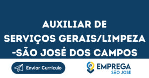 Auxiliar De Serviços Gerais/Limpeza -São José Dos Campos - Sp 2