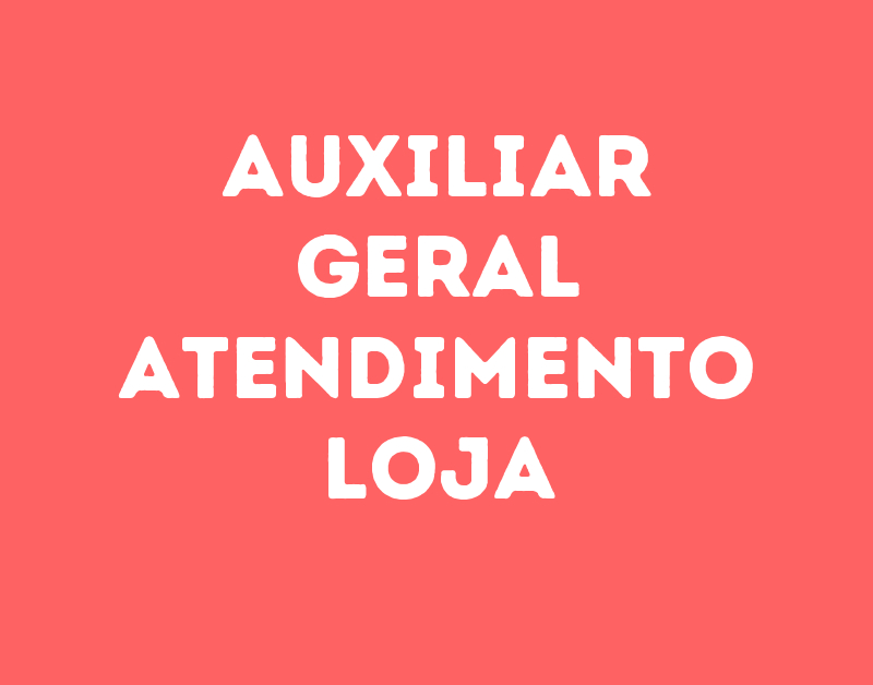 Auxiliar Geral Atendimento Loja -São José Dos Campos - Sp 1