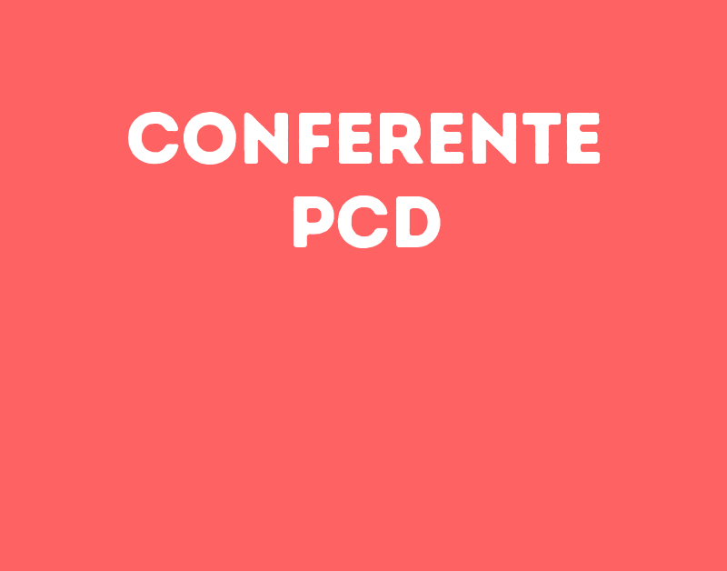 Conferente Pcd-Jacarei - Sp 1