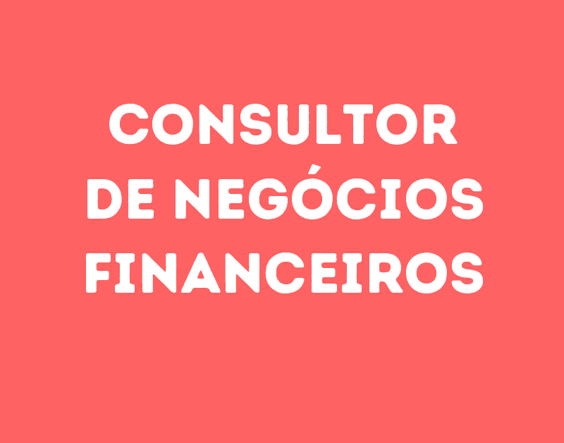 Consultor De Negócios Financeiros-São José Dos Campos - Sp 1 Consultor De Negócios Financeiros-São José Dos Campos - Sp 1