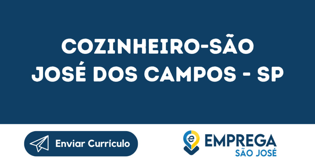 Cozinheiro-São José Dos Campos - Sp 1 Cozinheiro-São José Dos Campos - Sp 1