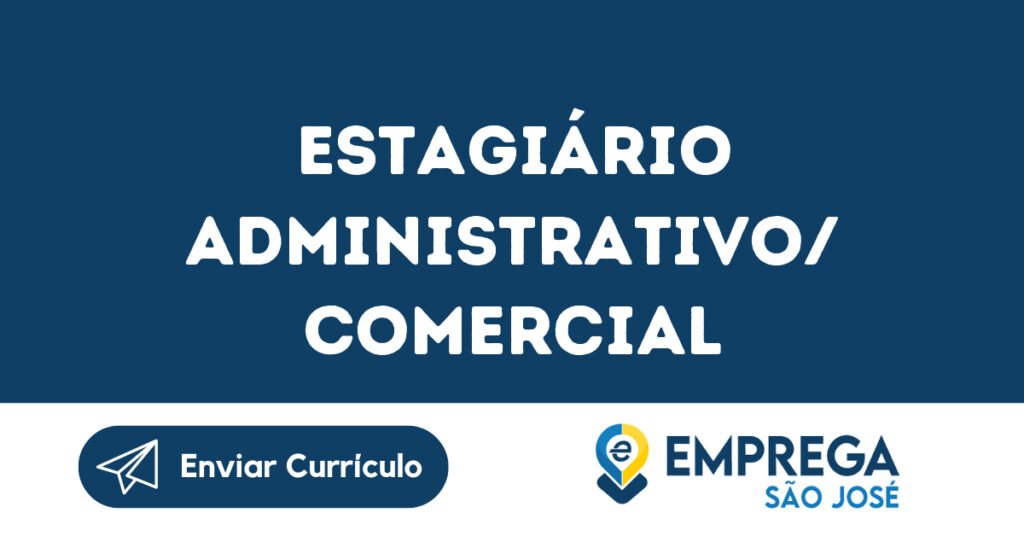 Estagiário Administrativo/ Comercial-São José Dos Campos - Sp 1