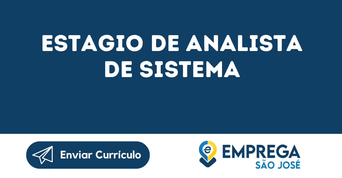 Estagio De Analista De Sistema-São José Dos Campos - Sp 175