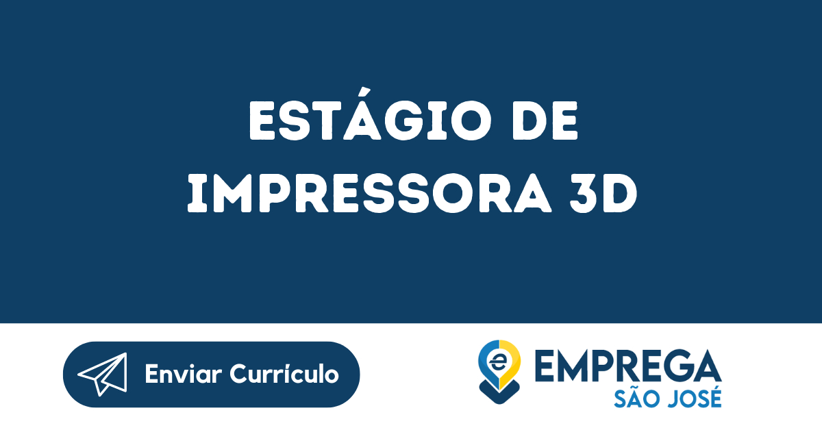 Estágio De Impressora 3D-São José Dos Campos - Sp 173