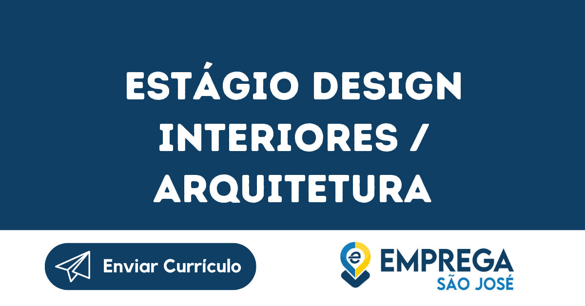 Estágio Design Interiores / Arquitetura-São José Dos Campos - Sp 17