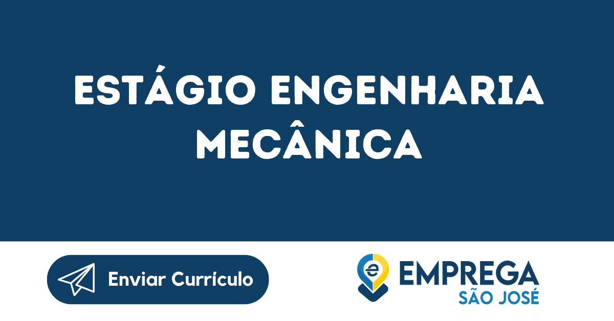 Estágio Engenharia Mecânica-São José Dos Campos - Sp 19