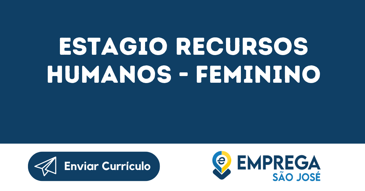 Estagio Recursos Humanos - Feminino-São José Dos Campos - Sp 15
