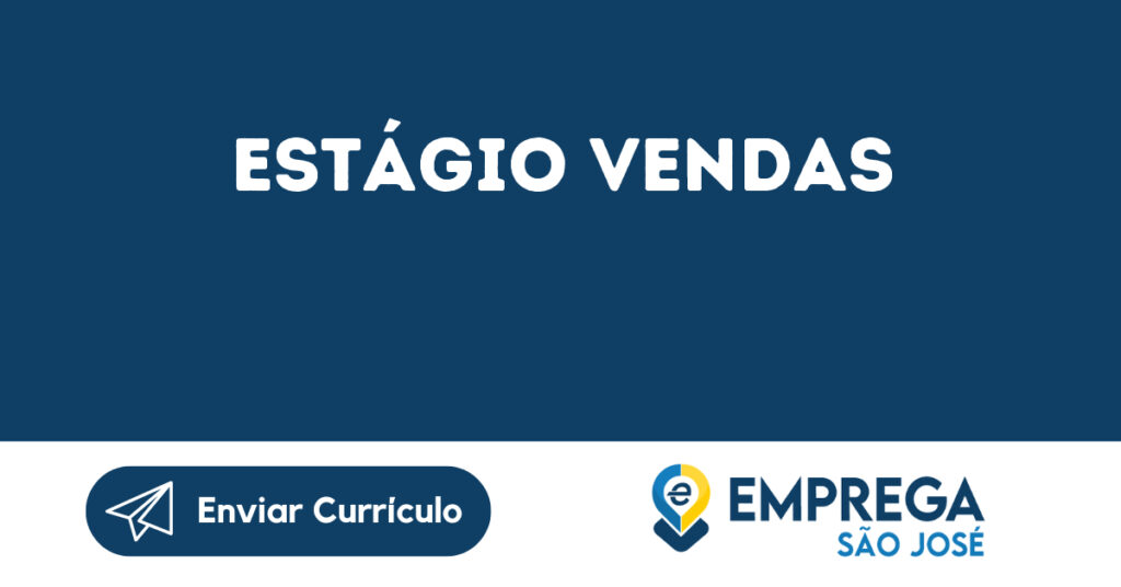 Estágio Vendas-Jambeiro - Sp 1 Estágio Vendas-Jambeiro - Sp 1