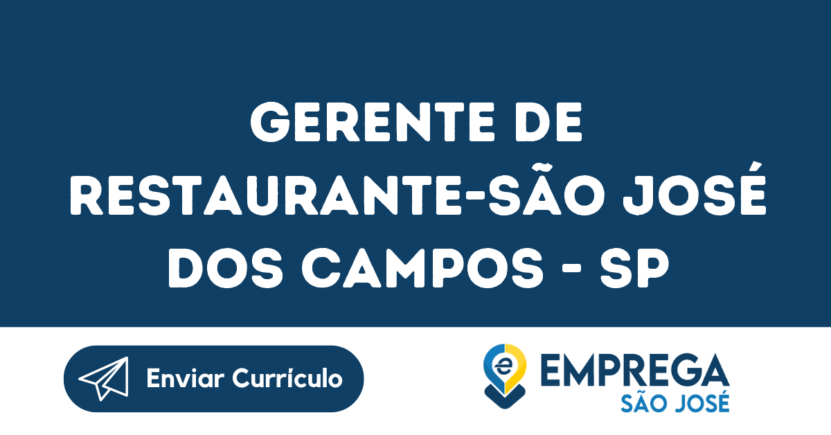 Gerente De Restaurante-São José Dos Campos - Sp 19