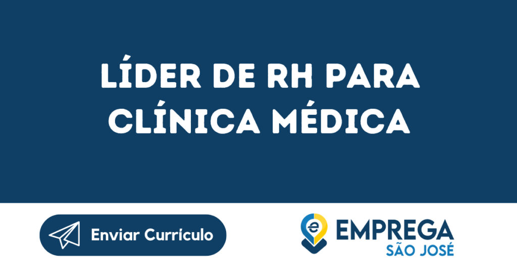 Líder De Rh Para Clínica Médica-São José Dos Campos - Sp 1