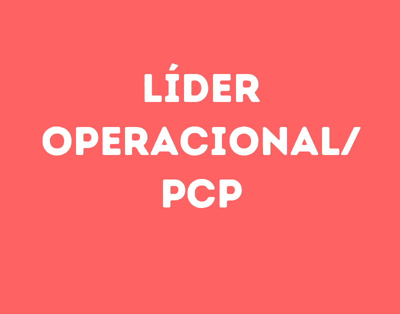 Líder Operacional/ Pcp-São José Dos Campos - Sp 1 Líder Operacional/ Pcp-São José Dos Campos - Sp 1