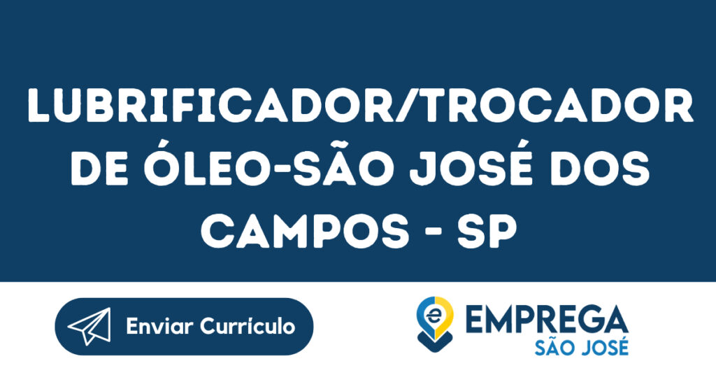 Lubrificador/Trocador De Óleo-São José Dos Campos - Sp 1 Lubrificador/Trocador De Óleo-São José Dos Campos - Sp 1