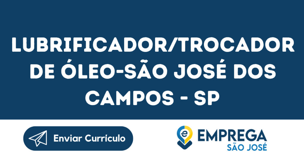 Lubrificador/Trocador De Óleo-São José Dos Campos - Sp 1