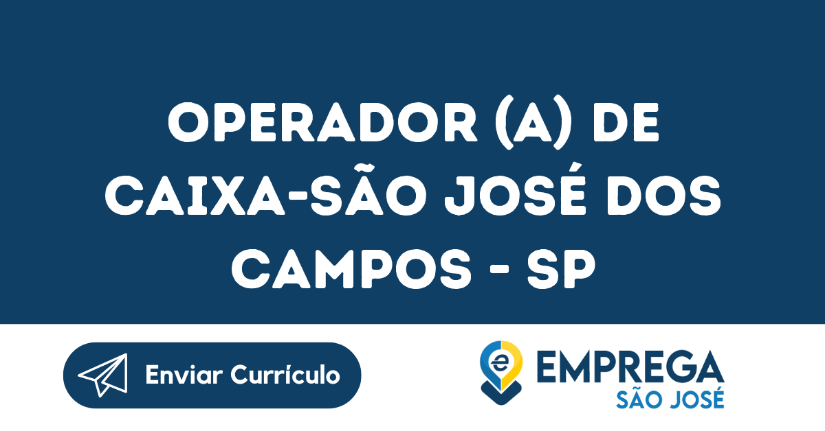 Operador (A) De Caixa-São José Dos Campos - Sp 121