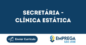 Secretária - Clínica Estática-São José Dos Campos - Sp 5
